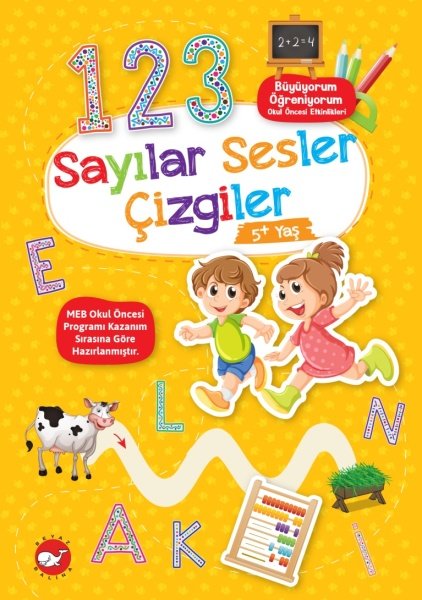 Büyüyorum Öğreniyorum - Sayılar Sesler Çizgiler