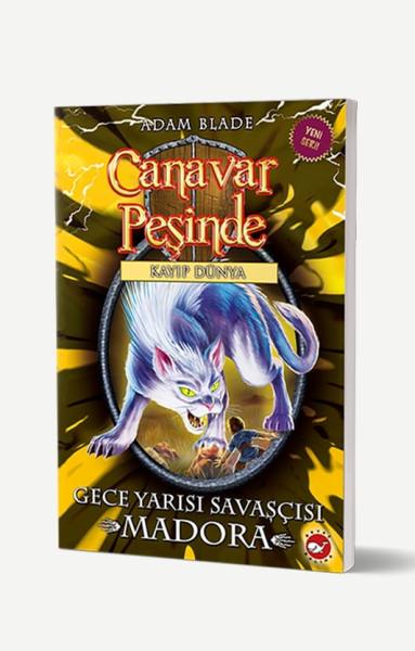 Canavar Peşinde 40 - Gece Yarısı Savaşçısı : Madora