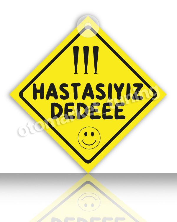 Hastasıyız Dedeee