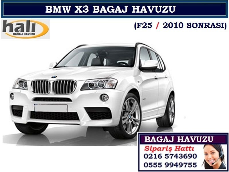 BMW X3 BAGAJ HAVUZU F25-2010 SONRASI BMW X3 AKSESUARLARI