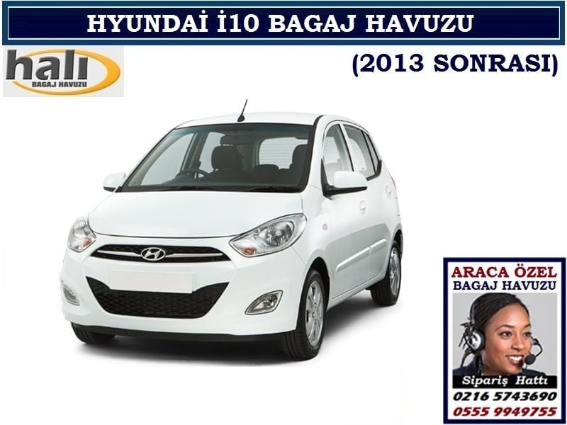 HYUNDAİ İ10 BAGAJ HAVUZU 2013 SONRASI HYUNDAİ İ10 AKSESUARLARI