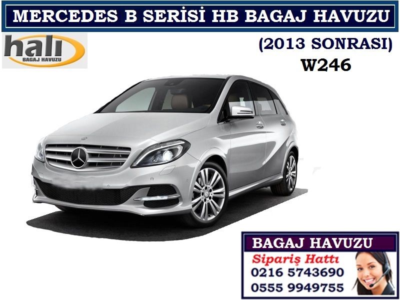 MERCEDES B SERİSİ HB BAGAJ HAVUZU W246 2013 SONRASI MERCEDES B SERİSİ AKSESUARLARI