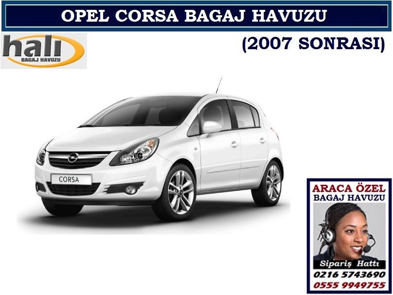 OPEL CORSA BAGAJ HAVUZU 5K 2007 SONRASI OPEL CORSA AKSESUARLARI