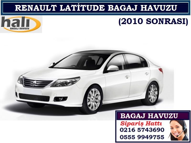 RENAULT LATİTUDE BAGAJ HAVUZU 2010 SONRASI RENAULT LATİTUDE AKSESUARLARI