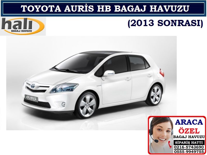 TOYOTA AURİS HB BAGAJ HAVUZU 2013 SONRASI TOYOTA AURİS HB AKSESUARLARI