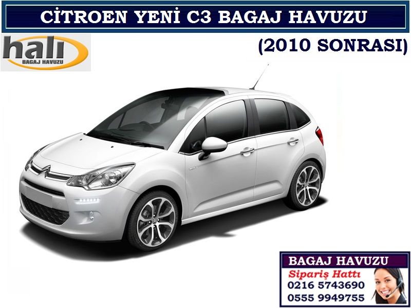 CİTROEN YENİ C3 BAGAJ HAVUZU 2010 SONRASI CİTROEN YENİ C3 AKSESUARLARI