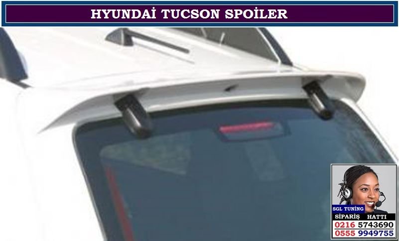 10309 HYUNDAİ TUCSON ARKA SPOİLER HYUNDAİ TUCSON AKSESUARLARI