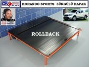 SGL06 KORANDO SPORTS SÜRGÜLÜ KAPAK ROLLBAK KORANDO SPORTS AKSESUARLARI