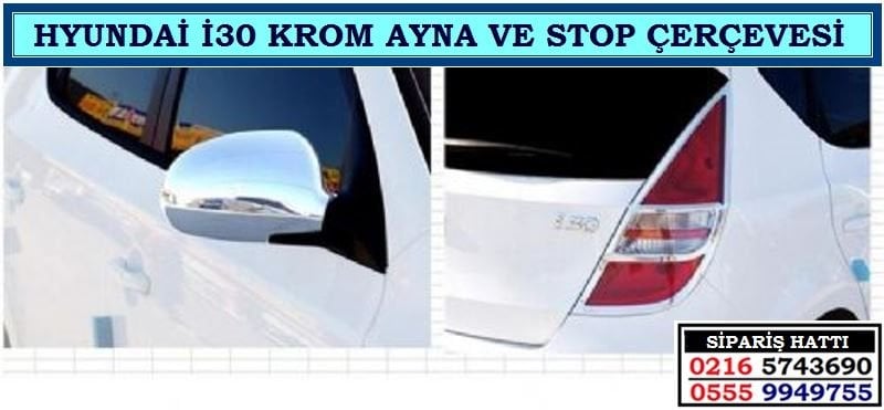 10702 HYUNDAİ İ30 KROM AYNA VE STOP ÇERÇEVESİ İ30 AKSESUARLARI