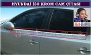 10707 HYUNDAİ İ30 KROM CAM ÇITASI HYUNDAİ İ30 AKSESUARLARI