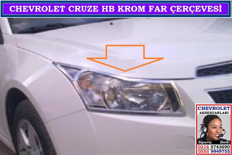 11204 CHEVROLET CRUZE HB KROM FAR ÇERÇEVESİ CHEVROLET CRUZE HB AKSESUARLARI