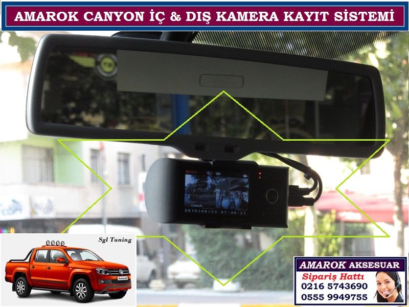 AMAROK CANYON İÇ VE DIŞ KAMERA KAYIT SİSTEMİ