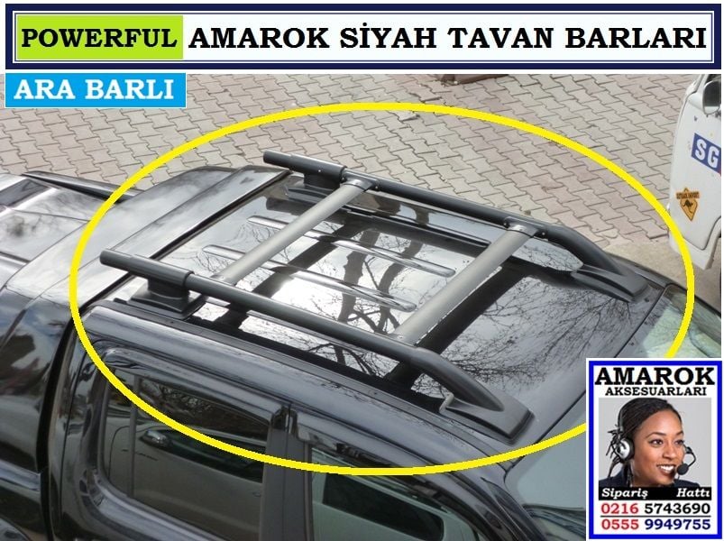 AMAROK TAVAN BARLARI SİYAH ARA BARLI POWERFUL AMAROK AKSESUARLARI