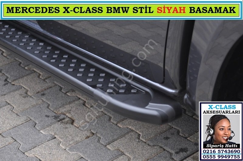 X-CLASS BMW STİL SİYAH YAN BASAMAK X-CLASS AKSESUARLARI