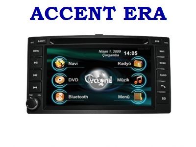 ACCENT ERA DVD VE NAVİGASYON SİSTEMİ CYCLONE