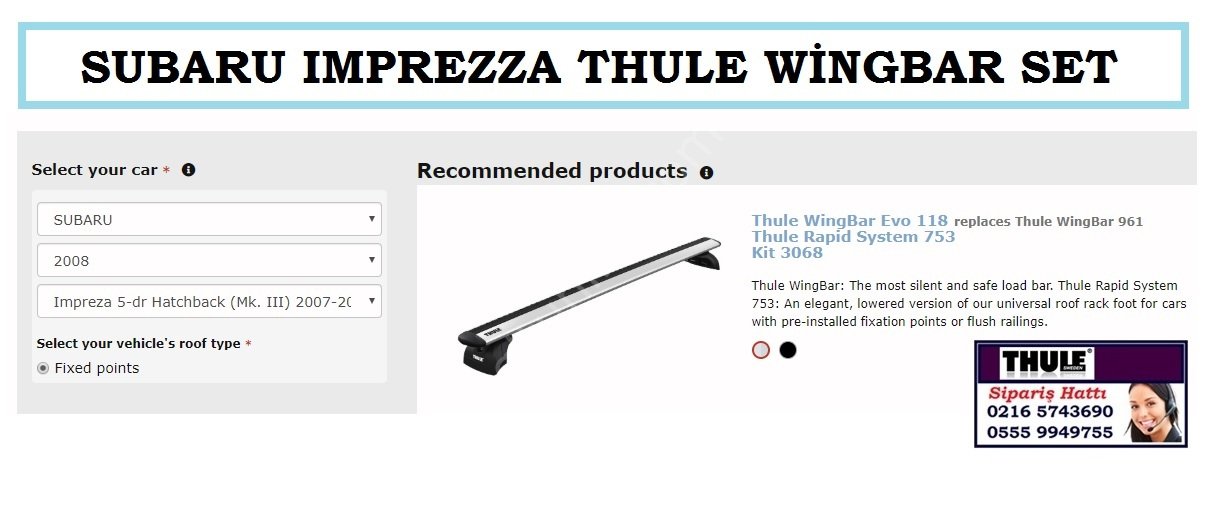 SUBARU İMPREZZA THULE WİNGBARLI TAŞIYICI SİSTEM 753