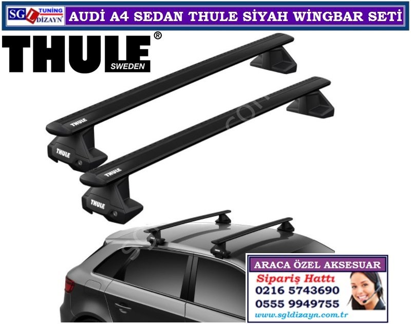 Audi A4 sedan Thule 7105-5027 ve 7113 siyah Wingbar seti