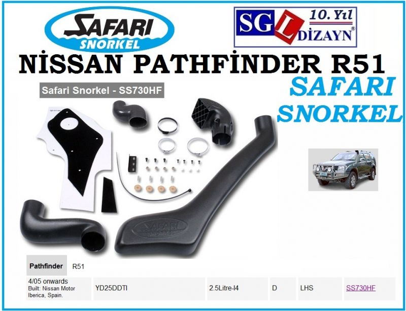 NİSSSAN PATHFİNDER R51 SAFARİ SNORKEL SS730HF