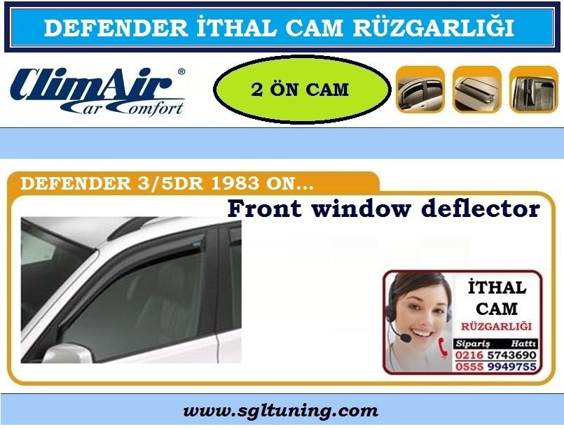 DEFENDER CAM RÜZGARLIĞI 2 ÖN CAM 1983R DEFENDER AKSESUARLARI