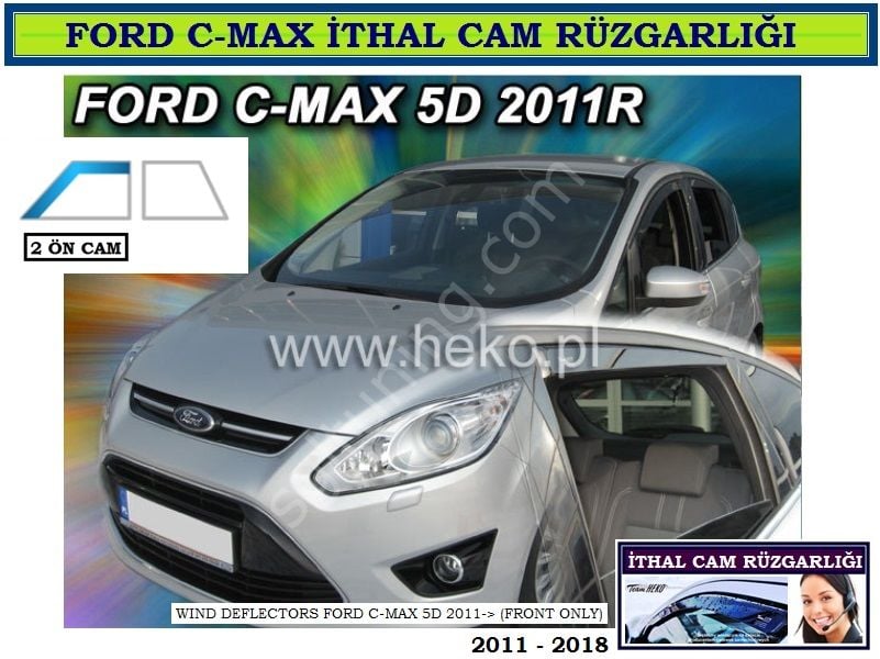 FORD C-MAX ve GRAND C-MAX 2011-2018 ÖZEL CAM RÜZGARLIĞI 2 ÖN CAM HEKO