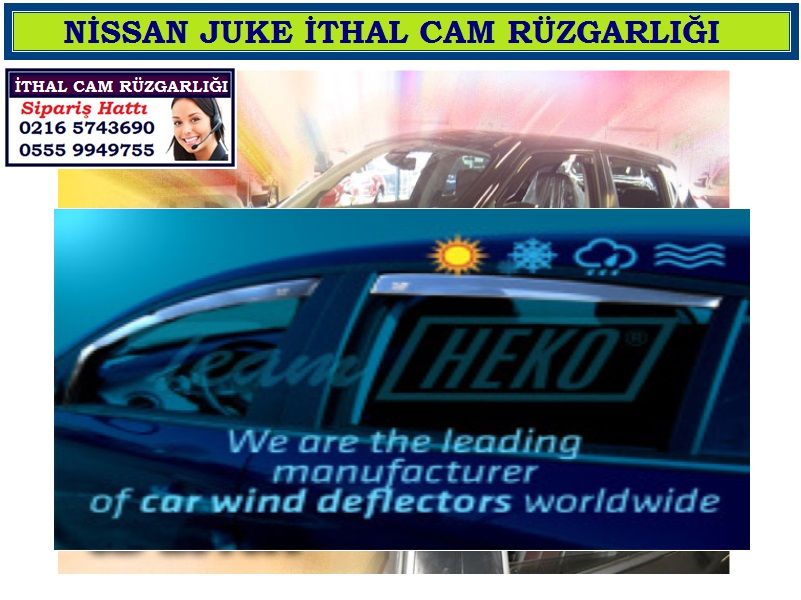 NİSSAN JUKE CAM RÜZGARLIĞI 2010R NİSSAN JUKE AKSESUARLARI