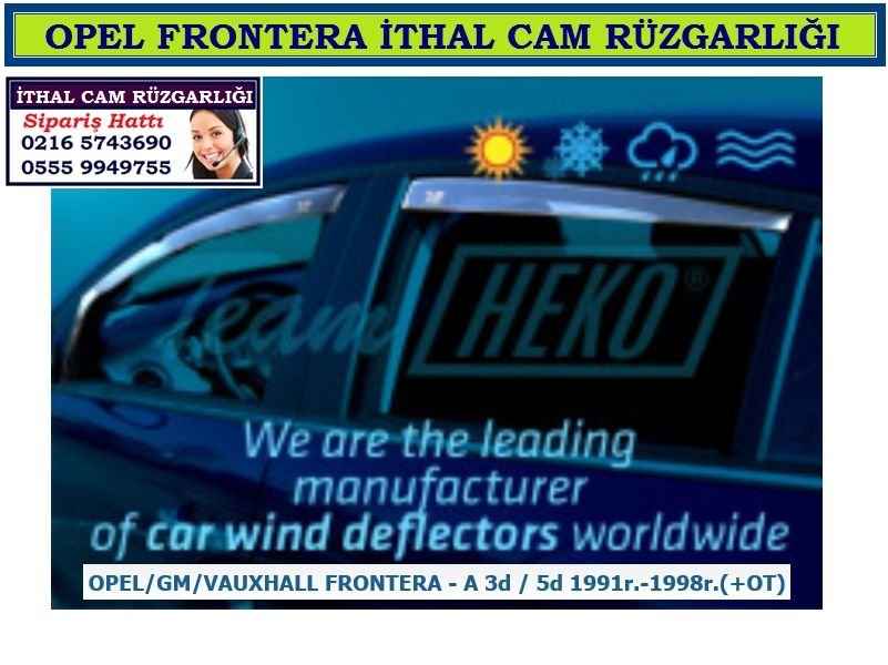 OPEL FRONTERA CAM RÜZGARLIĞI 1991-1998 OPEL FRONTERA AKSESUARLARI