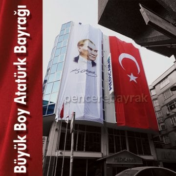 Büyük Boy Atatürk Bayrağı Özel Yapım - Dış Cephe İçin
