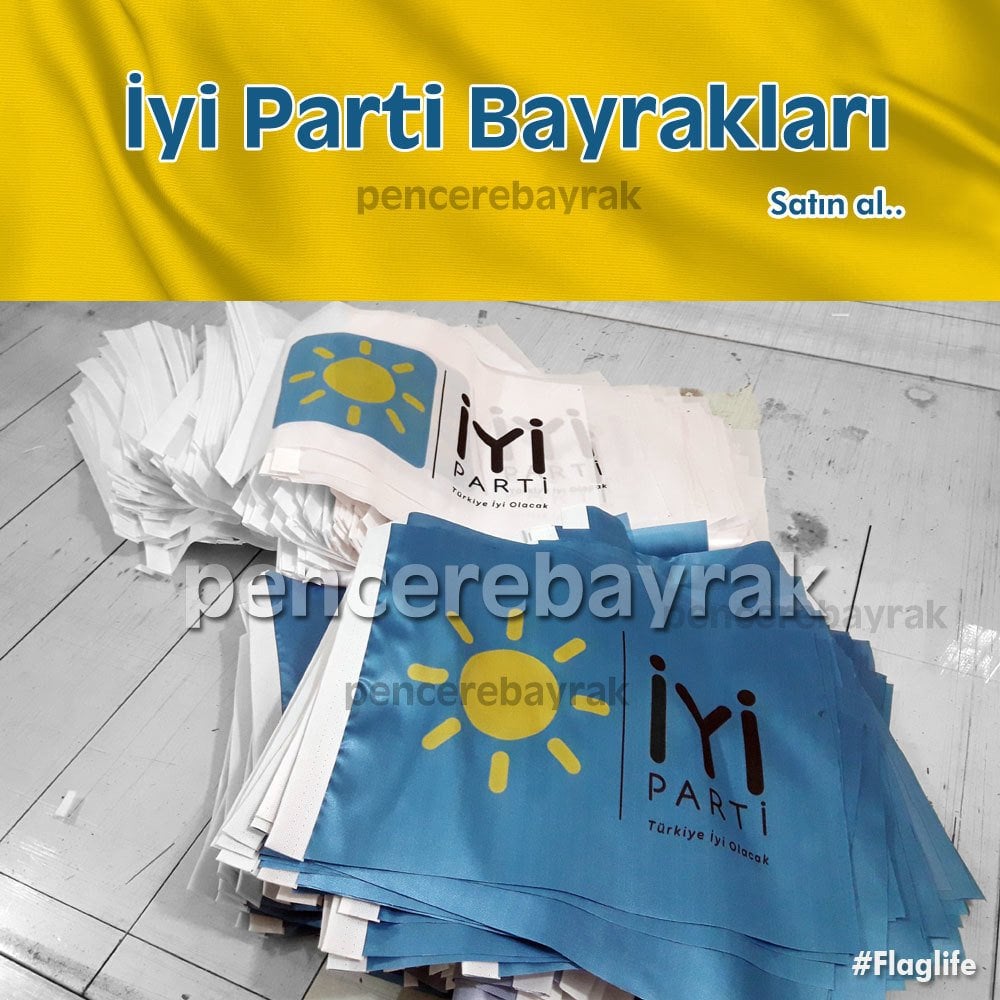 İyi Parti Bayrakları - Toptan Bayrak Satışı